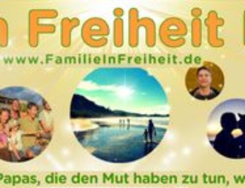 Familie in Freiheit – Es geht los!