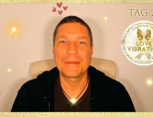 Tag 21 – Letzter Tag der Love Vibration Days – Rückblick und Aussicht