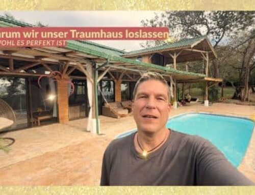 Warum wir unser Traumhaus loslassen – obwohl es perfekt ist